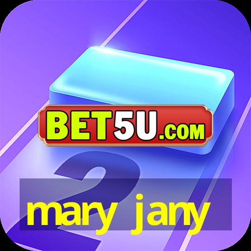 mary jany